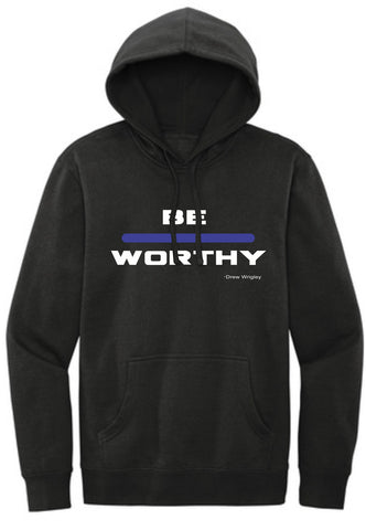 Be Worthy Fleece Hoodie - Youth/Adult